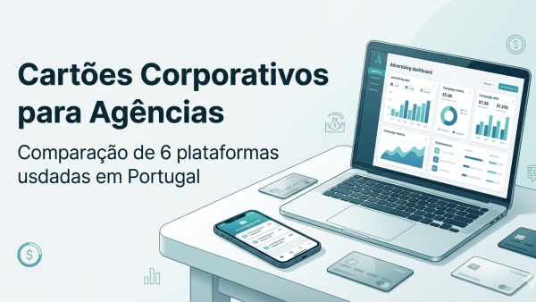 Comparação de cartões corporativos para agências de marketing em Portugal